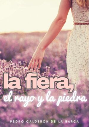 LA FIERA, EL RAYO Y LA PIEDRA