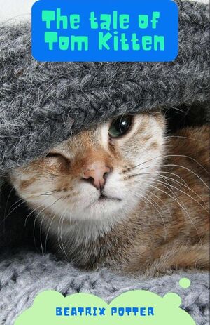 THE TALE OF TOM KITTEN