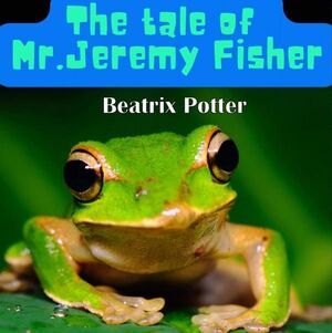 THE TALE OF MR. JEREMY FISHER