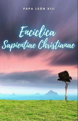 ENCCLICA SAPIENTIAE CHRISTIANAE