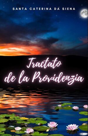 TRACTATO DE LA PROVIDENZIA