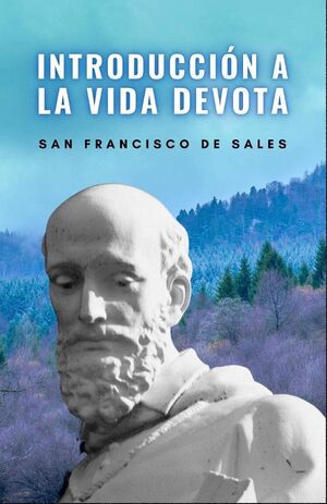 INTRODUCCIN A LA VIDA DEVOTA