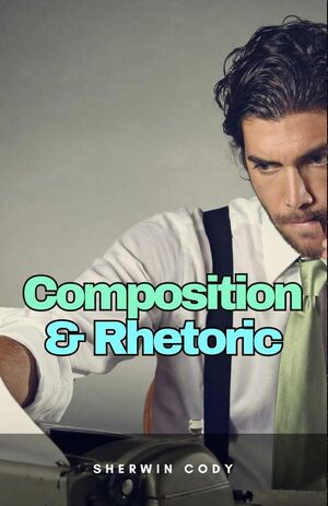 COMPOSITION & RHETORIC