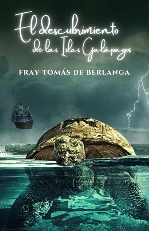 EL DESCUBRIMIENTO DE LAS ISLAS GALPAGOS