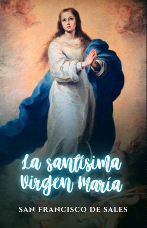 LA SANTSIMA VIRGEN MARA