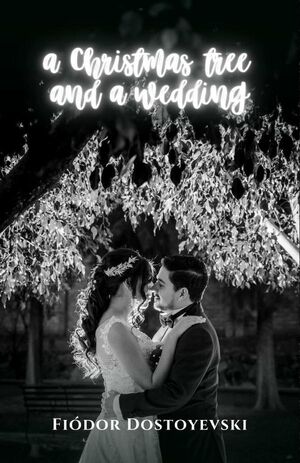 A CHRISTMAS TREE AND A WEEDING