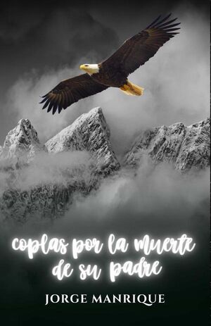 COPLAS POR LA MUERTE DE SU PADRE