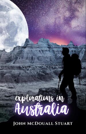 EXPLORATIONS IN AUSTRALIA