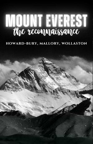 MOUNT EVEREST, THE RECONNAISSANCE