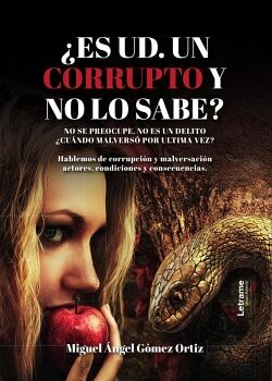 ES UD. UN CORRUPTO Y NO LO SABE?
