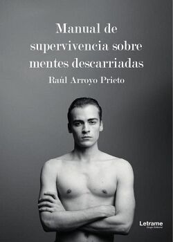 MANUAL DE SUPERVIVENCIA SOBRE MENTES DESCARRIADAS