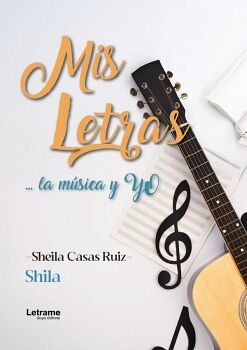 MIS LETRAS...LA M�SICA Y YO