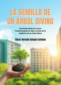 LA SEMILLA DE UN �RBOL DIVINO