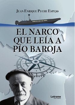EL NARCO QUE LE�A A P�O BAROJA