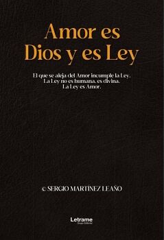 AMOR ES DIOS Y ES LEY
