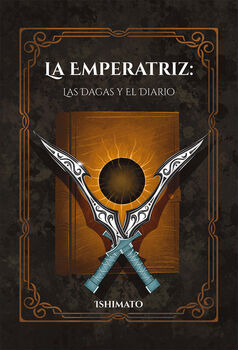 EMPERATRIZ, LA -LAS DAGAS Y EL DIARIO-