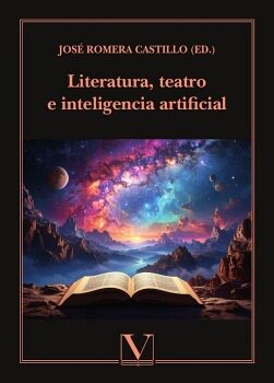 LITERATURA, TEATRO E INTELIGENCIA ARTIFICIAL
