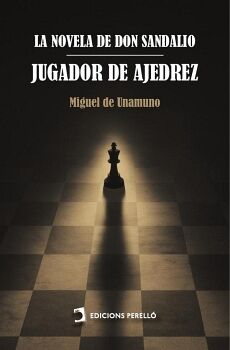 LA NOVELA DE DON SANDALIO, JUGADOR DE AJEDREZ