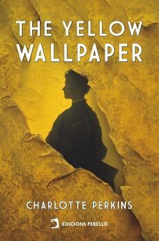 THE YELLOW WALLPAPER