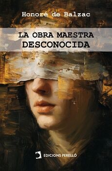 LA OBRA MAESTRA DESCONOCIDA