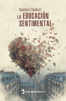 LA EDUCACI�N SENTIMENTAL