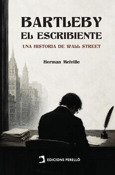 BARTLEBY, EL ESCRIBIENTE