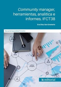 COMMUNITY MANAGER, HERRAMIENTAS, ANAL�TICA E INFORMES. IFCT38