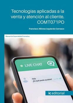 TECNOLOG�AS APLICADAS A LA VENTA Y ATENCI�N AL CLIENTE. COMT071PO