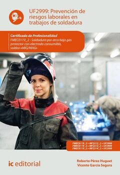 PREVENCI�N DE RIESGOS LABORALES EN TRABAJOS DE SOLDADURA. FMEC0119_2 - SOLDADURA POR ARCO BAJO GAS PROTECTOR CON ELECTRO