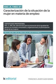 SSC_A_1403_01. CARACTERIZACI�N DE LA SITUACI�N DE LA MUJER EN MATERIA DE EMPLEO