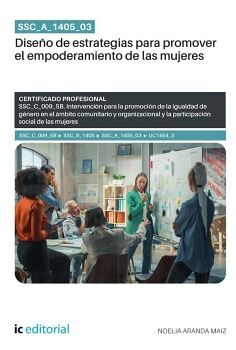 SSC_A_1405_03. DISE�O DE ESTRATEGIAS PARA PROMOVER EL EMPODERAMIENTO DE LAS MUJERES