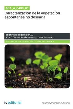 AGA_A_0409_01. CARACTERIZACI�N DE LA VEGETACI�N ESPONT�NEA NO DESEADA. AGA_C_008_4B