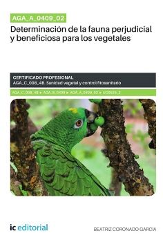 AGA_A_0409_02. DETERMINACI�N DE LA FAUNA PERJUDICIAL Y BENEFICIOSA PARA LOS VEGETALES. AGA_C_008_4B