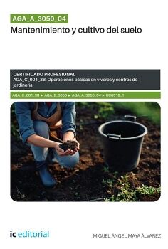 AGA_A_3050_04. MANTENIMIENTO Y CULTIVO DEL SUELO. AGA_C_001_3B