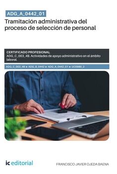 ADG_A_0442_01. TRAMITACI�N ADMINISTRATIVA DEL PROCESO DE SELECCI�N DE PERSONAL. ADG_C_003_4B