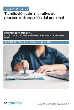 ADG_A_0442_02. TRAMITACI�N ADMINISTRATIVA DEL PROCESO DE FORMACI�N DEL PERSONAL. ADG_C_003_4B
