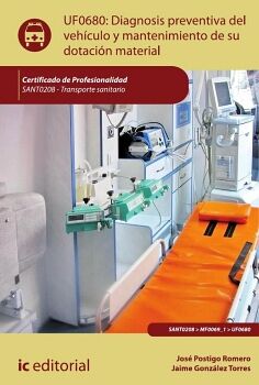 DIAGNOSIS PREVENTIVA DEL VEH�CULO Y MANTENIMIENTO DE SU DOTACI�N MATERIAL. SANT0208 - TRANSPORTE SANITARIO