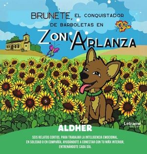 BRUNETE, EL CONQUISTADOR DE BARBOLETAS EN ZONARLANZA