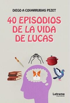 40 EPISODIOS DE LA VIDA DE LUCAS