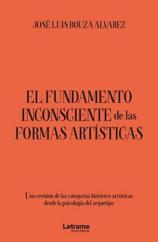EL FUNDAMENTO INCONSCIENTE DE LAS FORMAS ART�STICAS