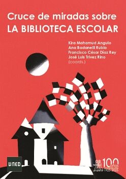 CRUCE DE MIRADAS SOBRE LA BIBLIOTECA ESCOLAR
