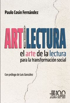 ARTILECTURA. EL ARTE DE LA LECTURA PARA LA TRANSFORMACI�N SOCIAL