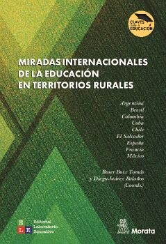 MIRADAS INTERNACIONALES DE LA EDUCACI�N EN TERRITORIOS RURALES