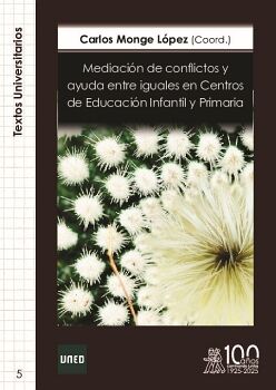 MEDIACI�N DE CONFLICTOS Y AYUDA ENTRE IGUALES EN CENTROS DE EDUCACI�N INFANTIL Y PRIMARIA