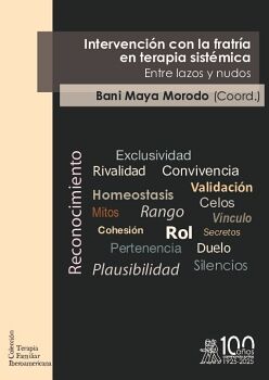 INTERVENCIN CON LA FRATRA EN TERAPIA SISTMICA. ENTRE LAZOS Y NUDOS