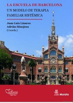 LA ESCUELA DE BARCELONA. UN MODELO DE TERAPIA FAMILIAR SIST�MICA