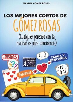 LOS MEJORES CORTOS DE G�MEZ ROSAS