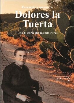 EVOCACIN Y SUCESOS DE DOLORES LA TUERTA