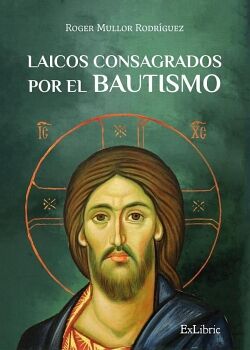 LAICOS CONSAGRADOS POR EL BAUTISMO