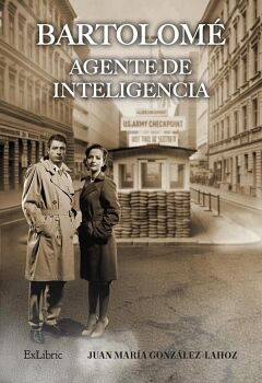 BARTOLOM�. AGENTE DE INTELIGENCIA